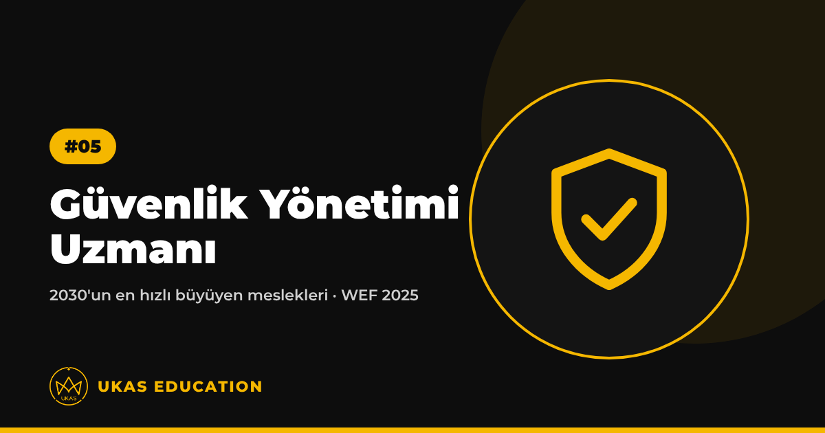 Güvenlik Yönetimi Uzmanı – UKAS Education